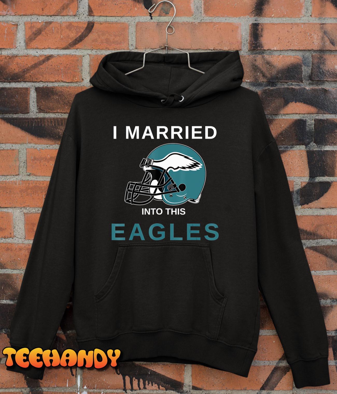 I Married Into This Eagles Funny Design Quote Ladies'