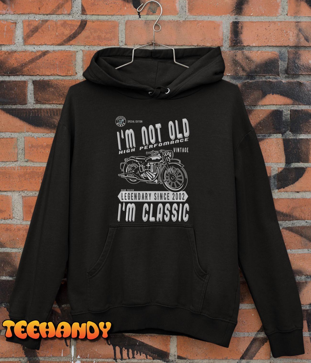 I’m Not Old I’m Classic. Biker Birthday 2002 Motorcycle Long Sleeve T-Shirt