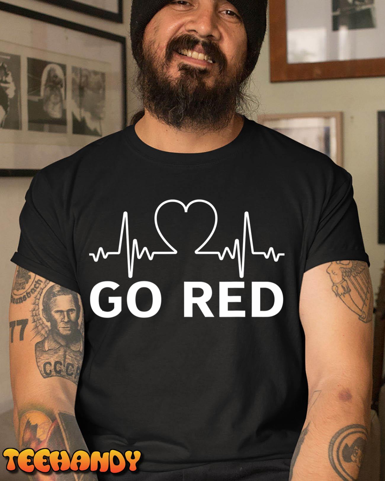 In February We Wear Red Heart Disease Awareness Go Red Heart T-Shirt