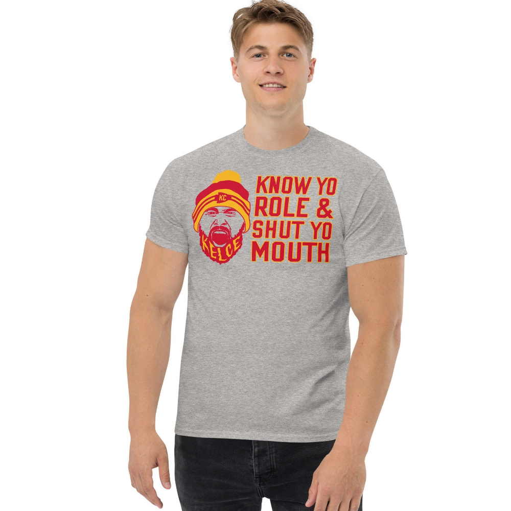 Know Your Role and Shut Yo Mouth T Shirt – Kansas City Shirt