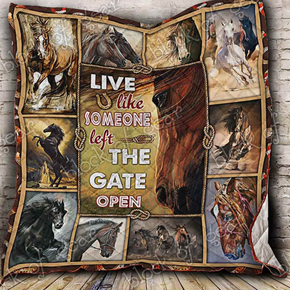 Live Like Someone Left The Gate Open Horse Quilt Blanket