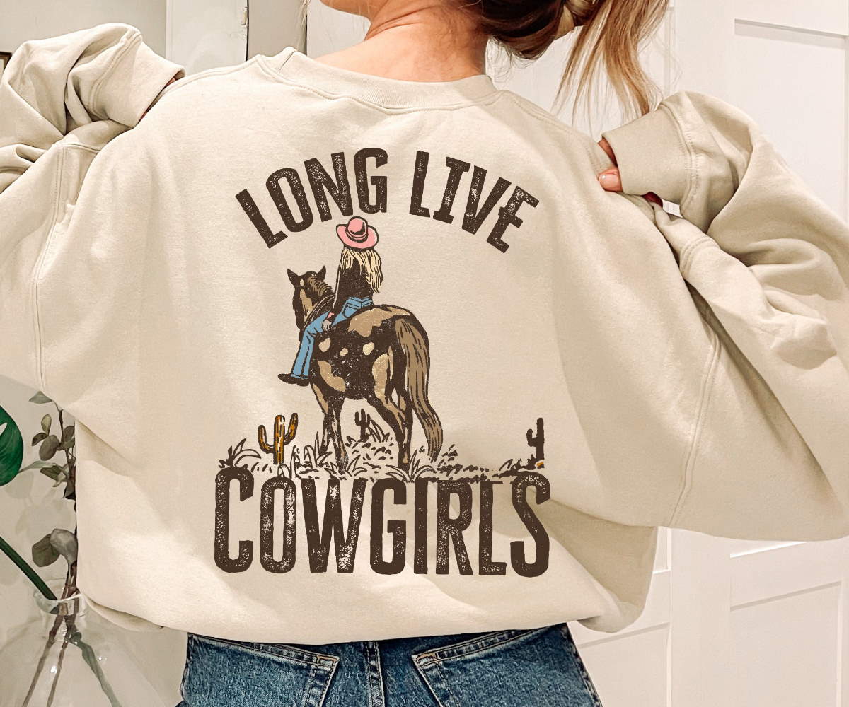 Long Live Cowgirls Back Sweater or Hoodie