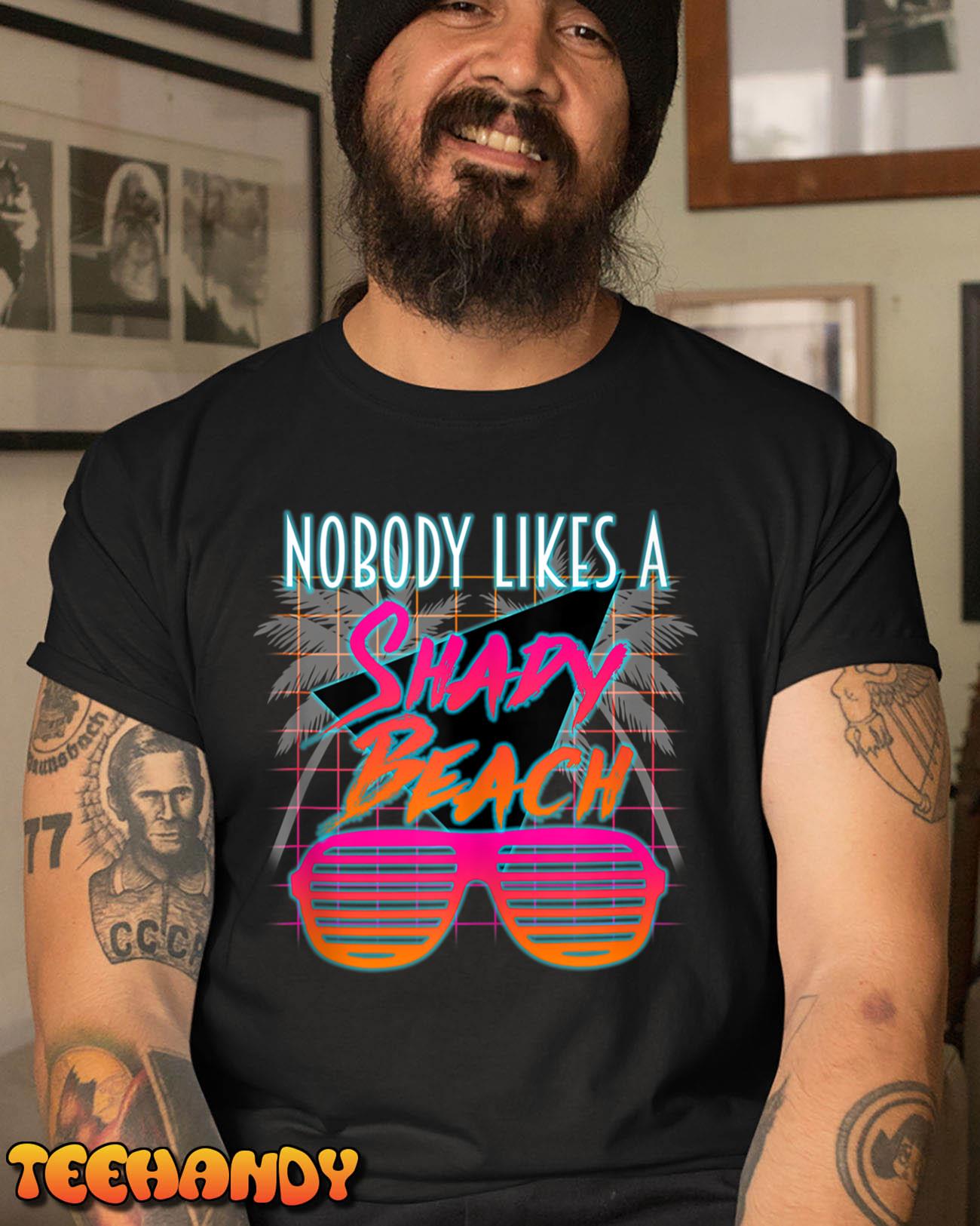 Nobody Likes A Shady Beach, 80’s Grid Palm Trees Sunglasses T Shirt