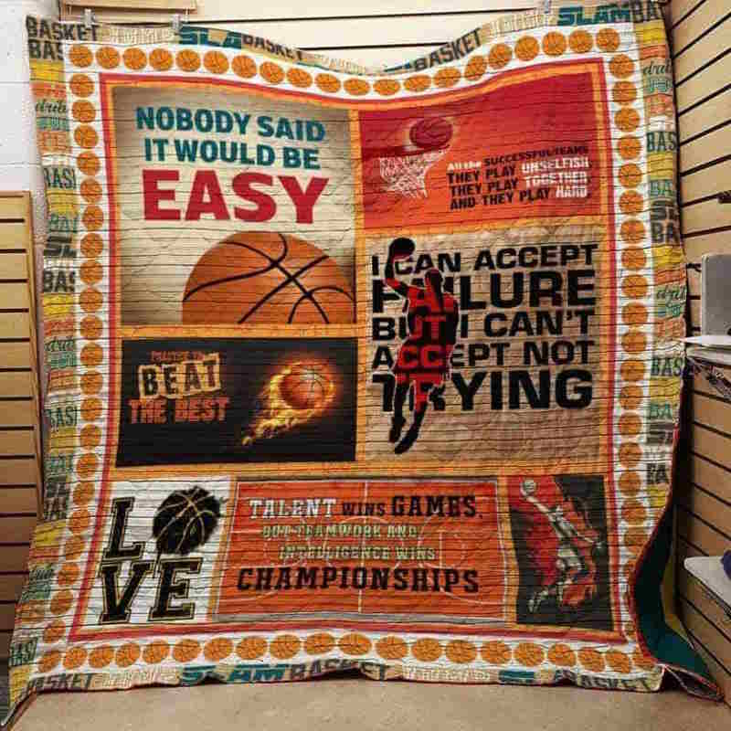 Nobody Said It Would Be Easy Basketball 3D Quilt Blanket