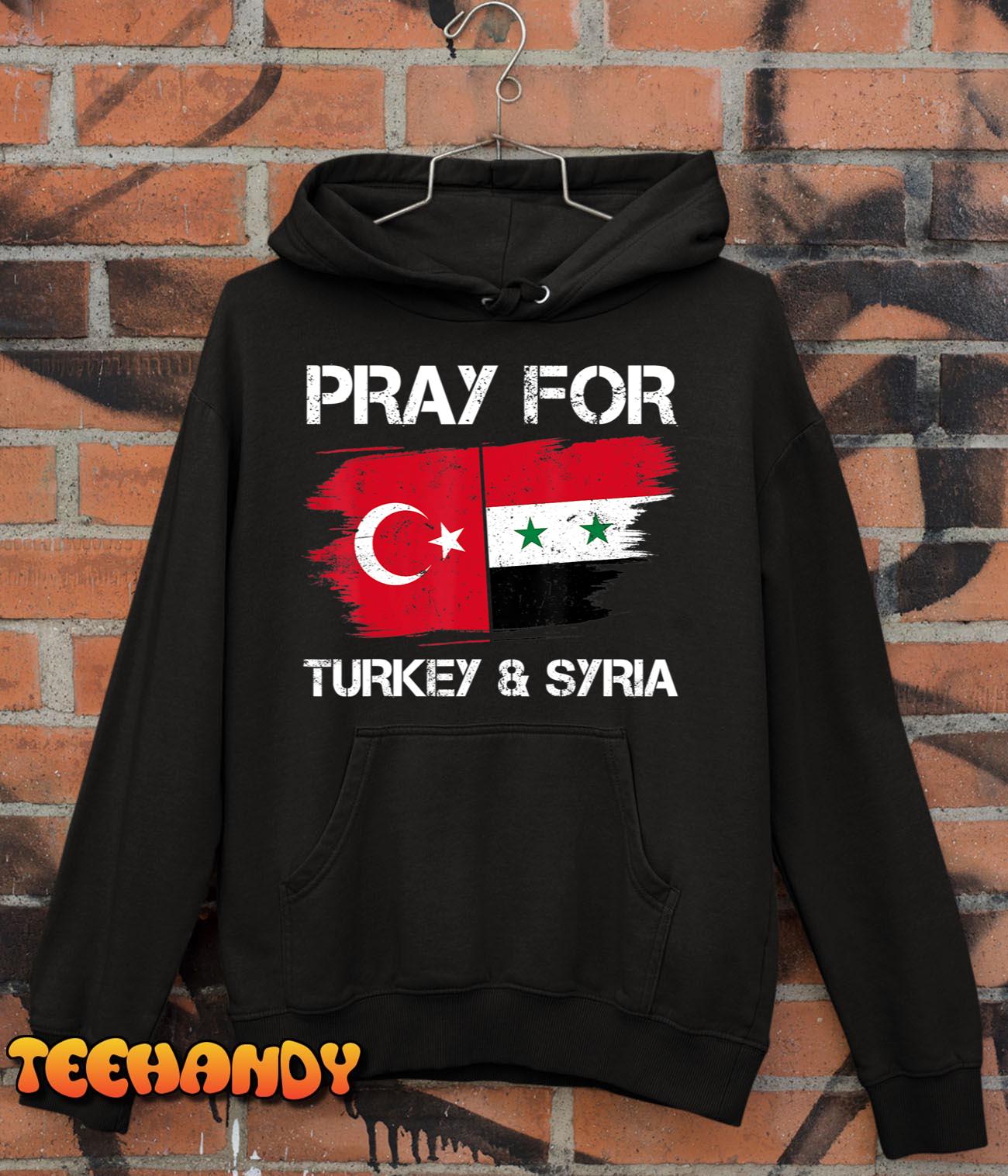 Pray For Turkey & Syria Flag Earthquake In Turkey Syria T-Shirt