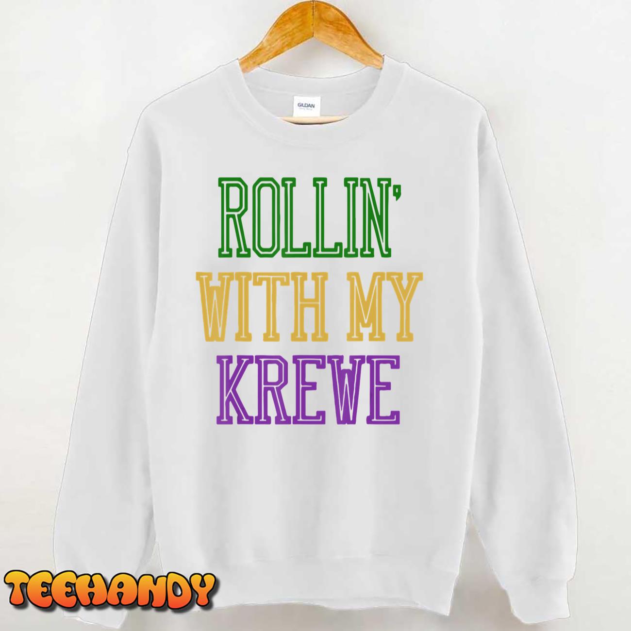 Rollin With My Krewe Mardi Gras Funny Parade Festival Party T-Shirt