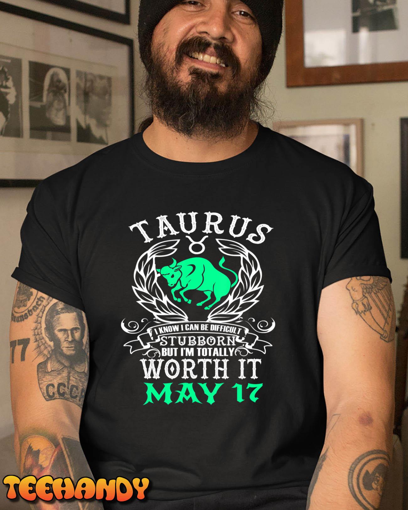 Taurus Zodiac May 17 Horoscope Women Men Birthday Party T Shirt