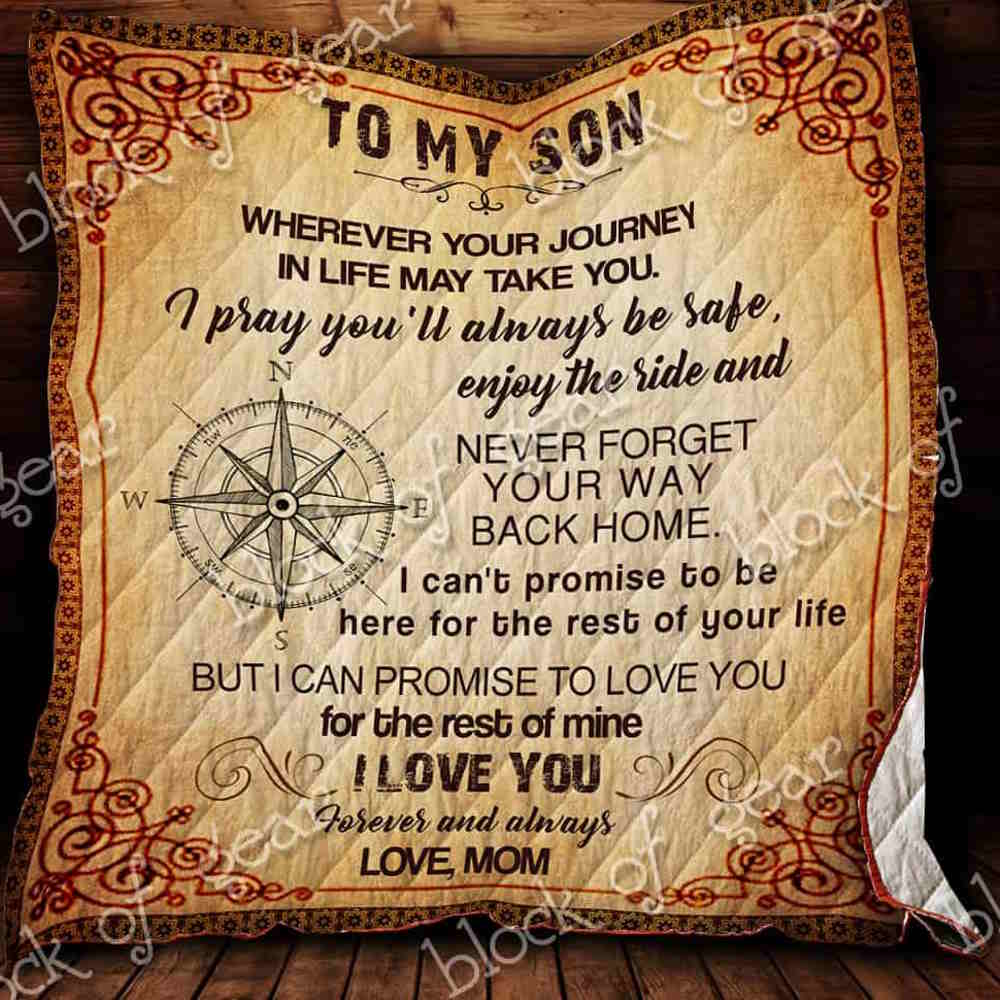 To My Son Never Forget Your Way Back Home 3D Quilt Blanket