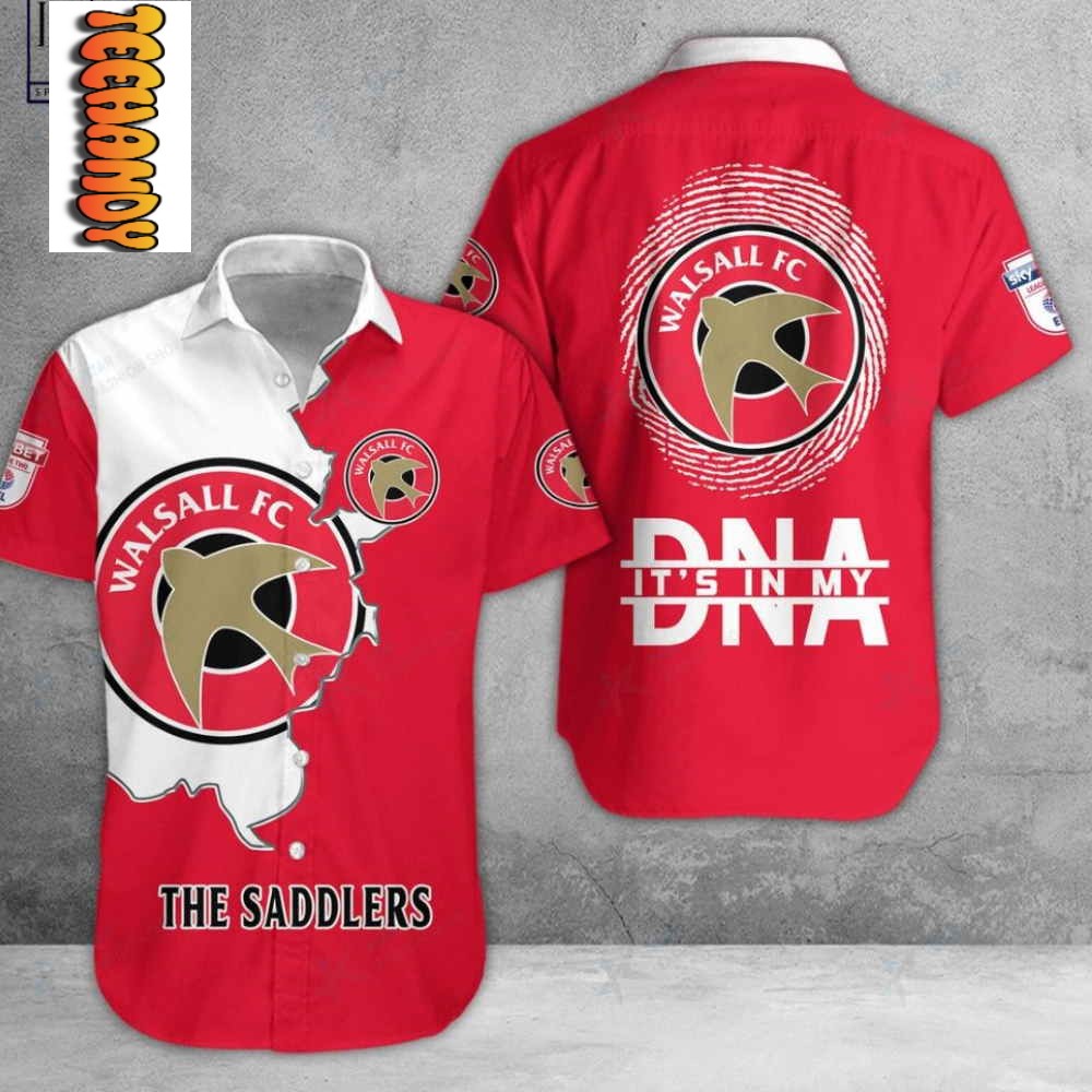 Walsall FC Is My DNA Hawaiian Shirt