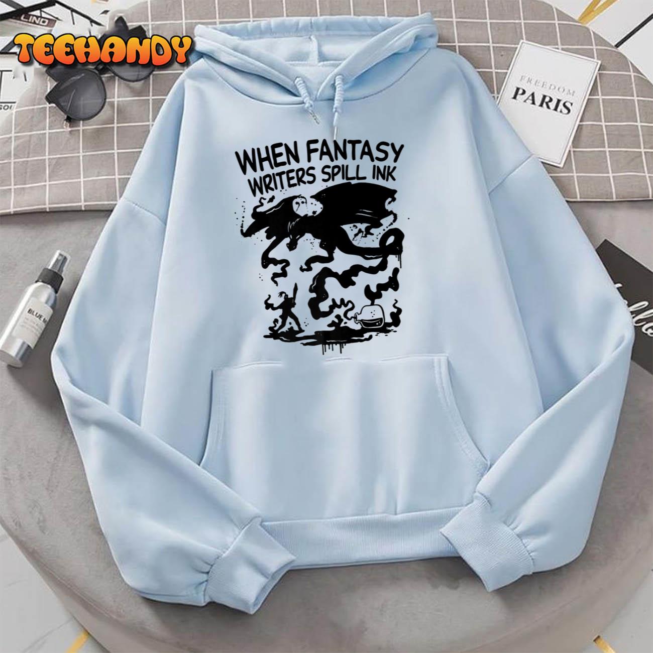 When Fantasy Writers Spill Ink – For Fantasy Writers Premium T-Shirt