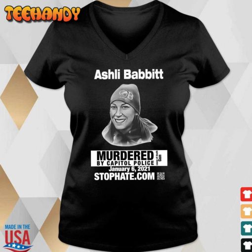 Ashli Babbitt Murdered By Capitol Police January Stophate.com T Shirt