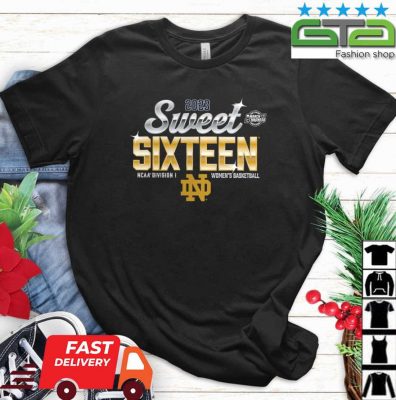 Notre Dame Fighting Irish 2023 NCAA Womens Basketball Tournament March Madness Sweet 16 Shirt 2