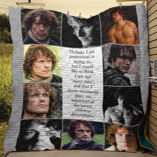 Outlander Perhapsam Pretentious In Saying So, But Would Like To Thinkam Not Many Men 3D Customized Quilt Blanket