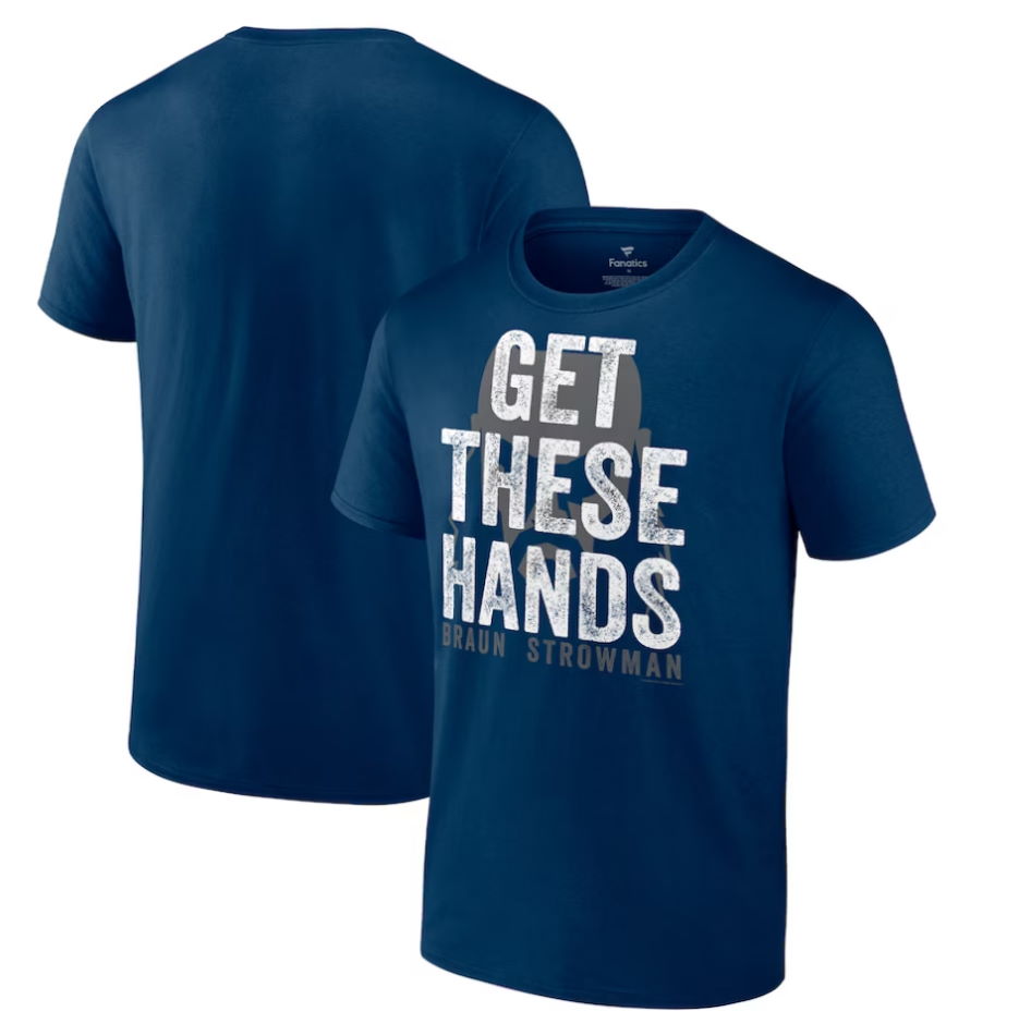 Braun Strowman Get These Hands T-Shirt