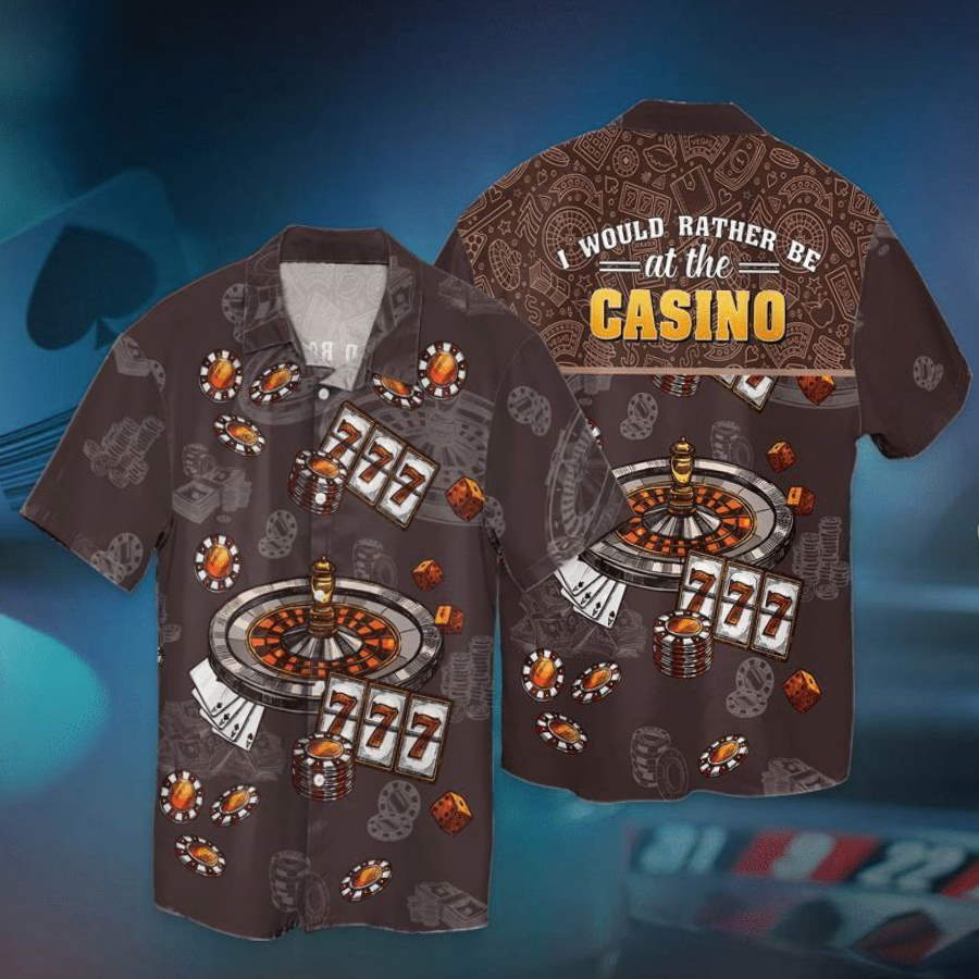 Casino Lover I Would Rather Be At The Casino Hawaiian Shirt