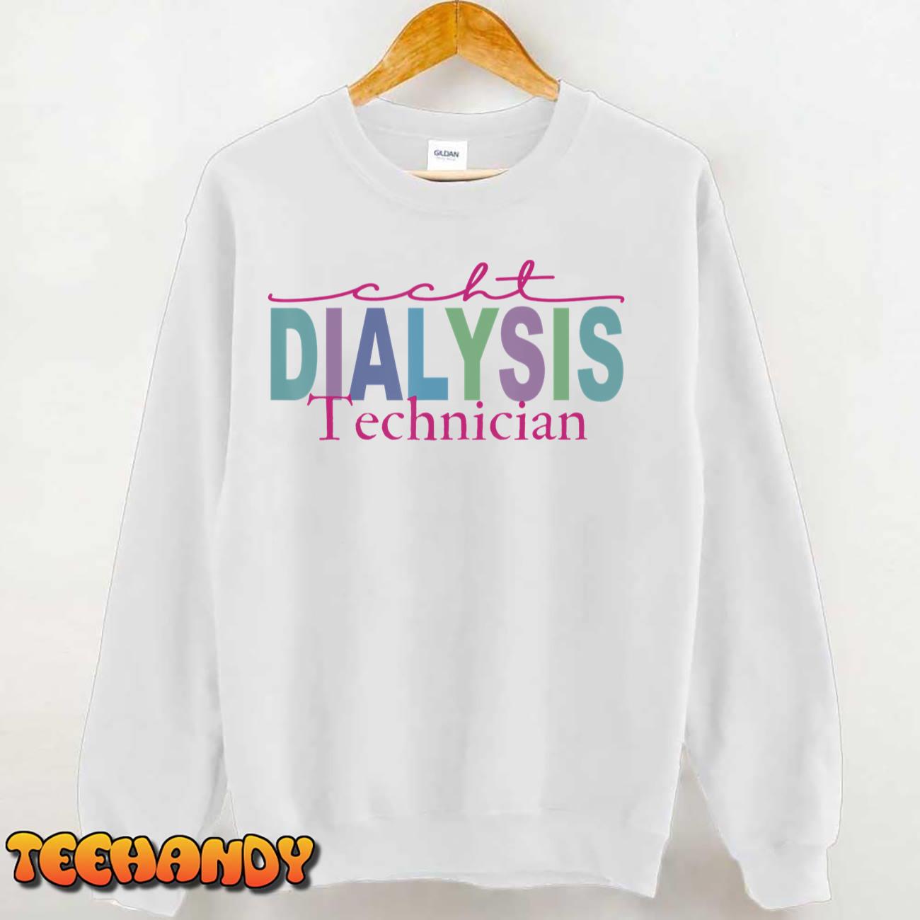 CCHT Dialysis Technician Hemodialysis Funny Kidney Dialysis T-Shirt