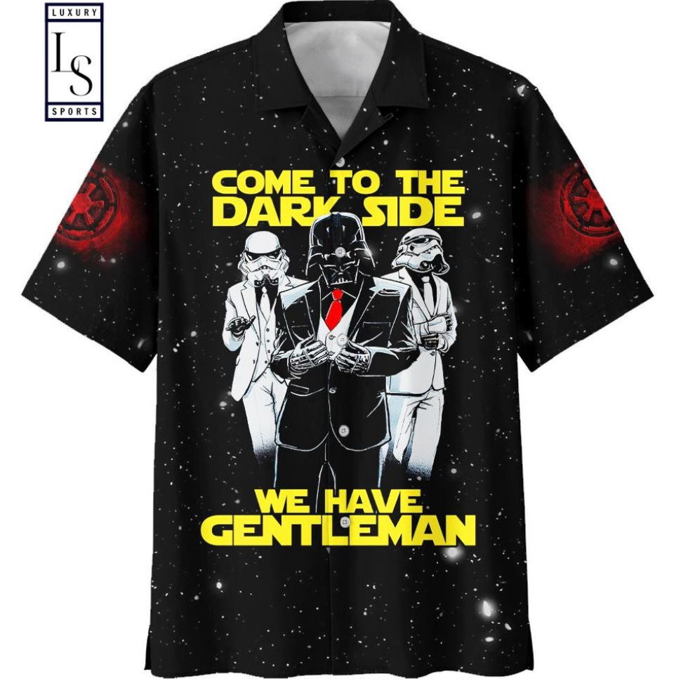 Come To The Dark Side We Have Gentleman Hawaiian Shirt