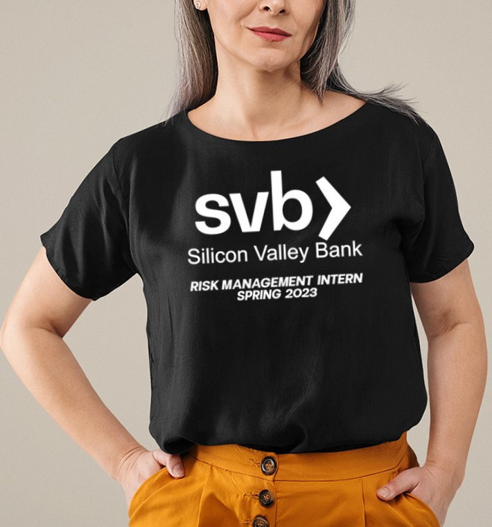 Cryingintheclub Silicon Valley Bank Risk Management Internship Shirt