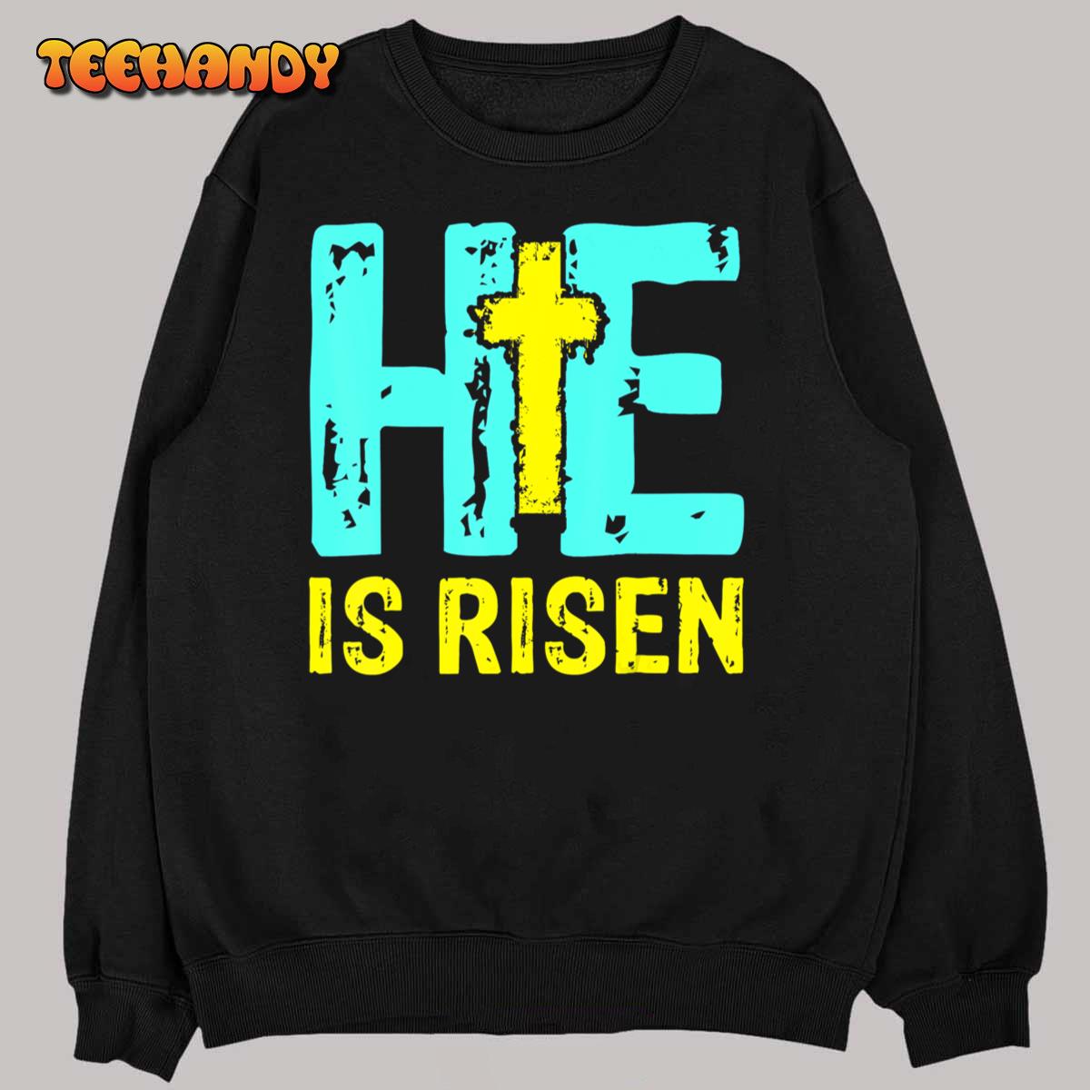 Happy Easter Day He is Risen Christian Easter T-Shirt