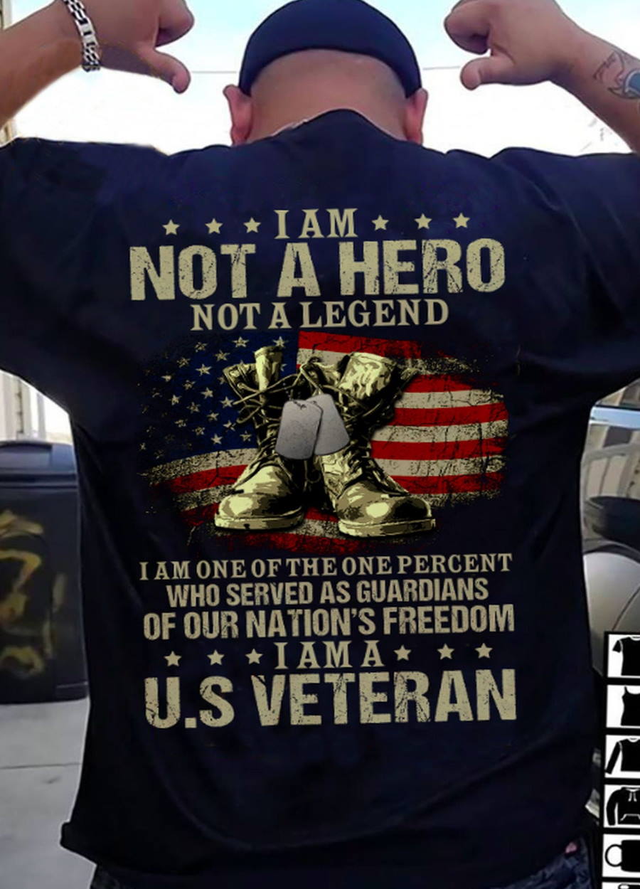 I Am Not A Hero Legend US Veteran T-Shirt