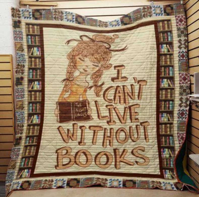 I Can’T Live Without Books 3D Customized Quilt Blanket