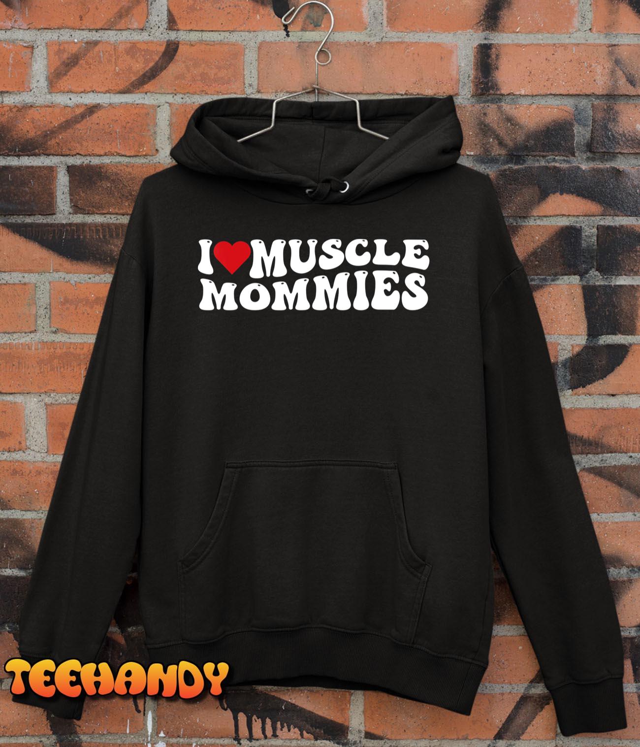 I Love Muscle Mommies Retro Groovy I Heart Muscle Mommies T-Shirt