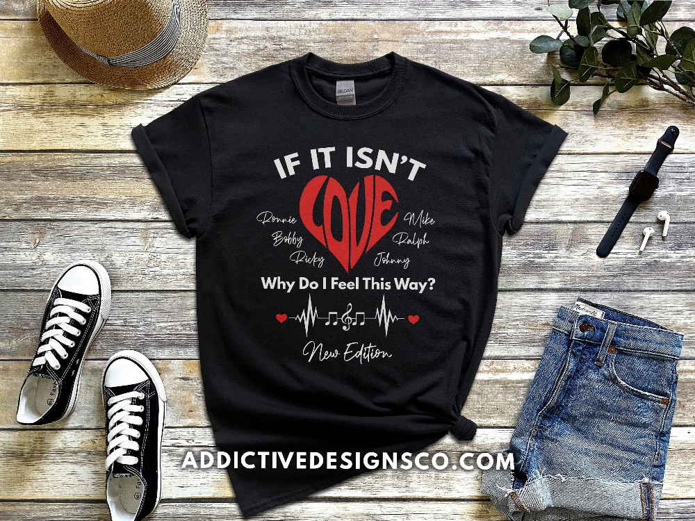 If It Isn’t Love Shirt – Ronnie Bobby Ricky Mike Ralph & Johnny Shirt