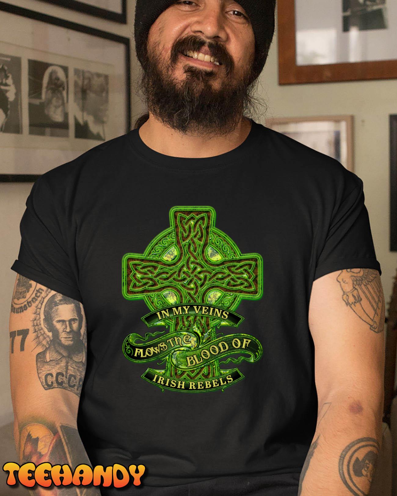 In My Veins Flows The Blood Of Irish Rebels St. Patricks Day Long Sleeve T-Shirt