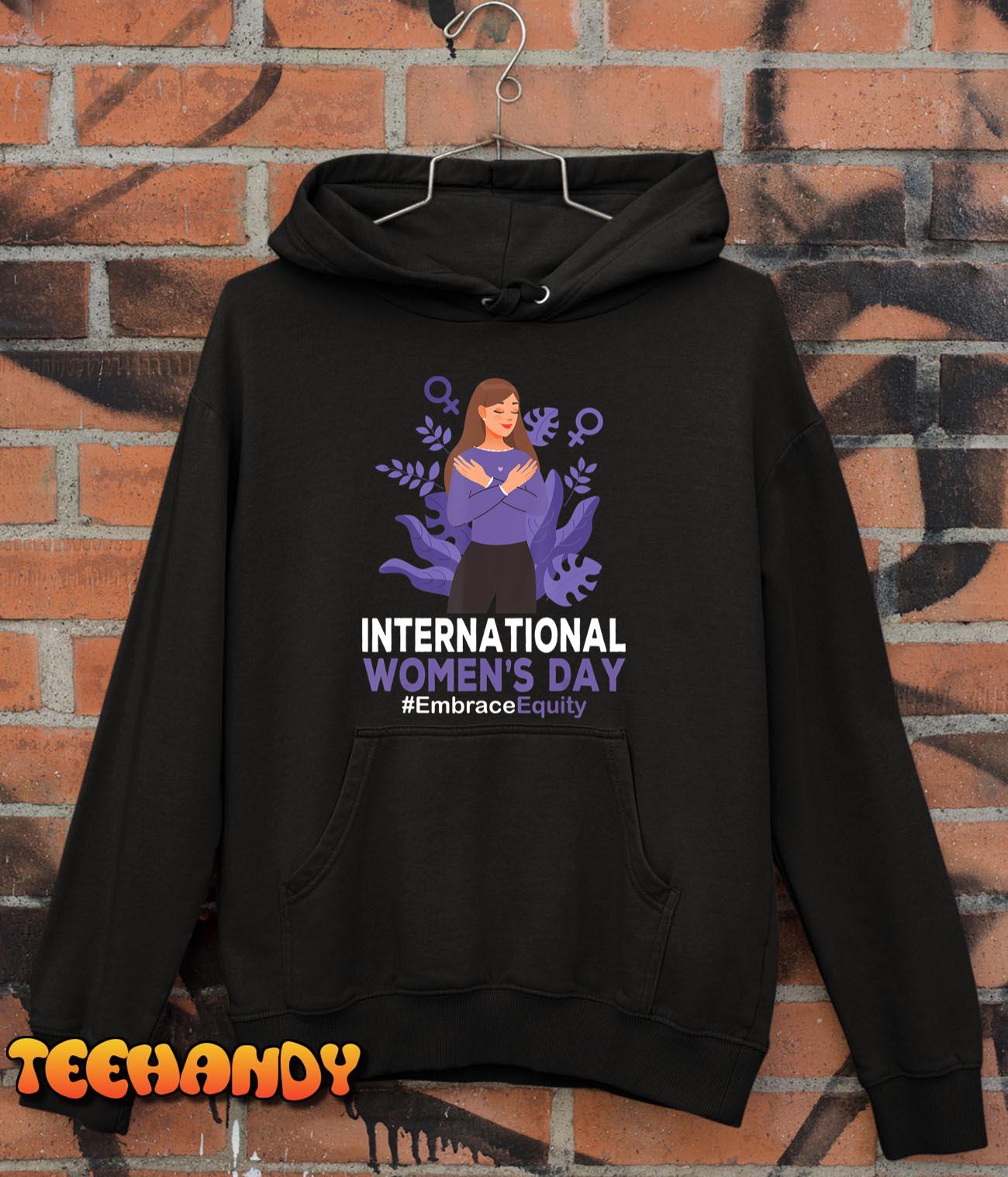 International Women’s Day 2023 8 March IWD Embrace Equity T-Shirt