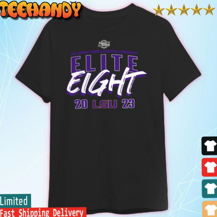 LSU Tigers 2023 NCAA Women’s Basketball Tournament March Madness Elite Eight Team T-Shirt