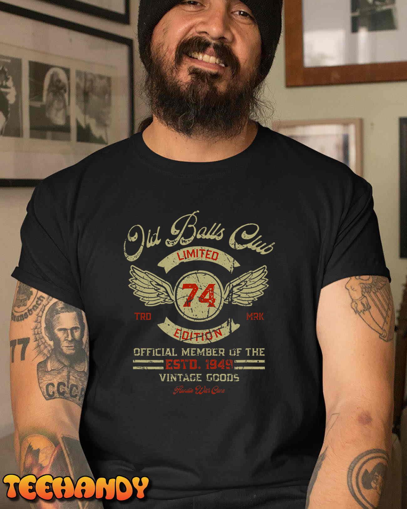 Mens 74th Birthday 1949 Old Balls Club 74 for Men’s Vintage 74th T-Shirt