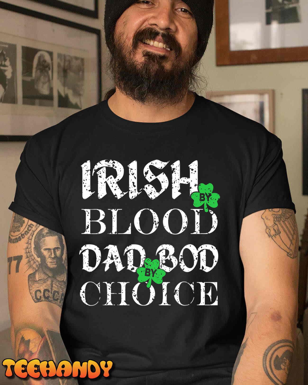 Mens Irish By Blood Dad Bod By Choice St Patricks Day Men T-Shirt