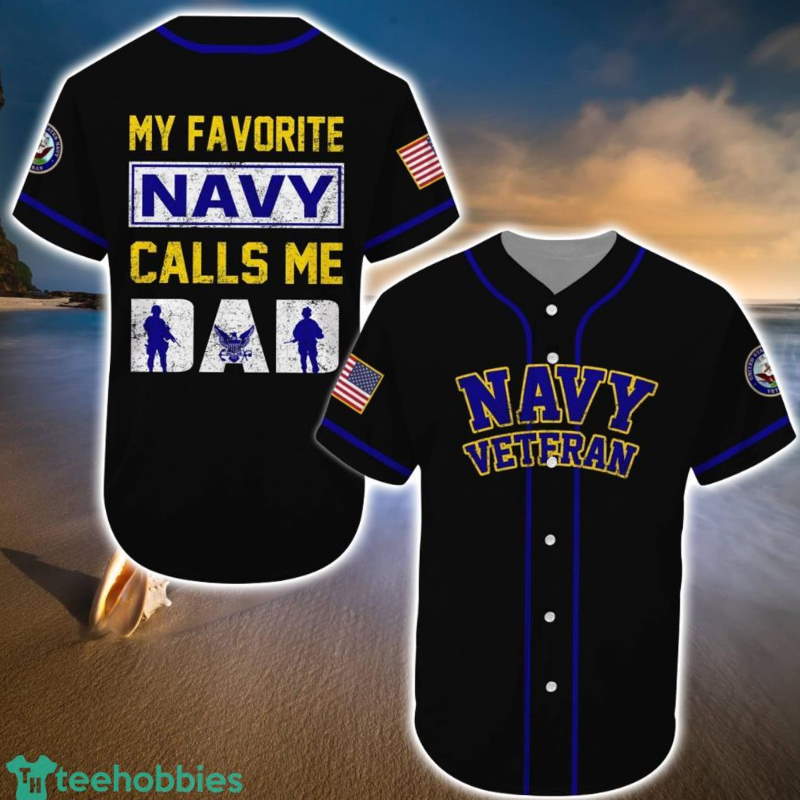 My Favorite Navy Calls Me Dad Baseball Jerseys Shirt