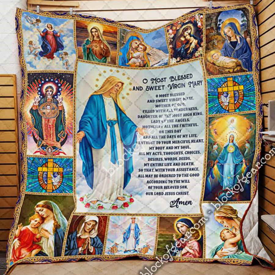 O Most Blessed And Sweet Virgin Mary 3D Quilt Blanket