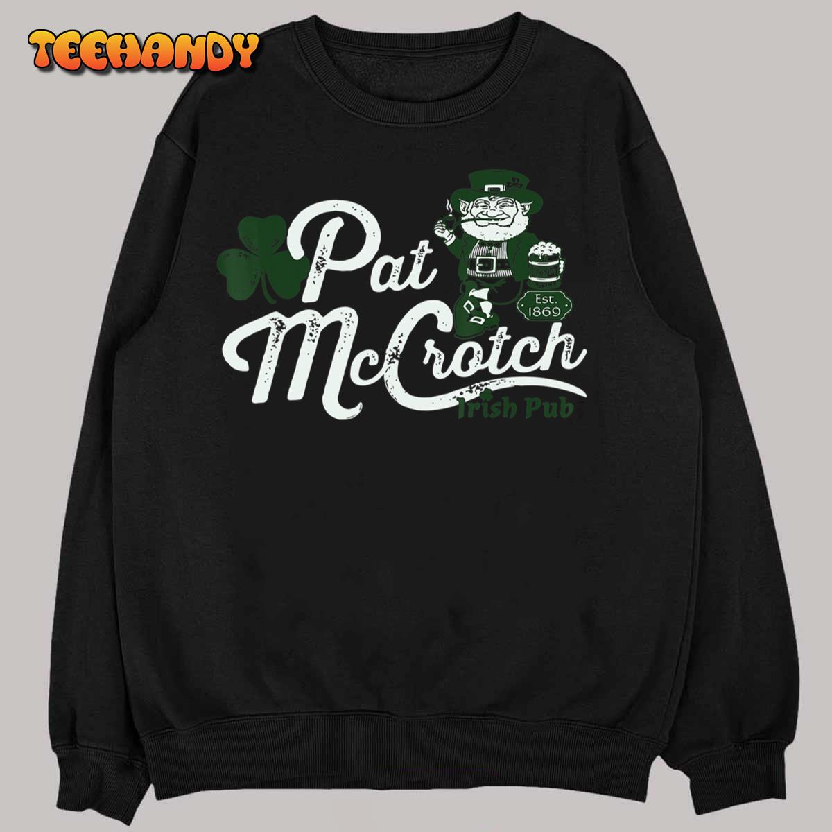 Pats Mccrotch Irish Pub Leprechaun Funny St Patricks Day T-Shirt