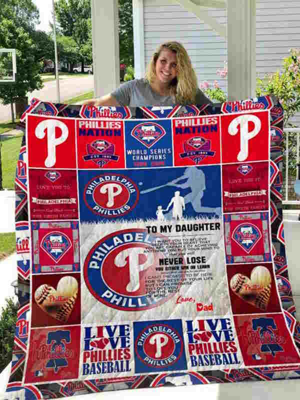 Philadelphia Phillies To My Daughter Love Dad Quilt Blanket