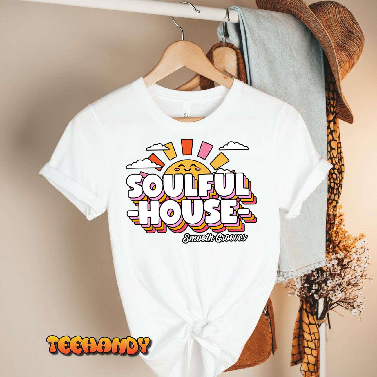 Soulful House Music Deep House T-Shirt