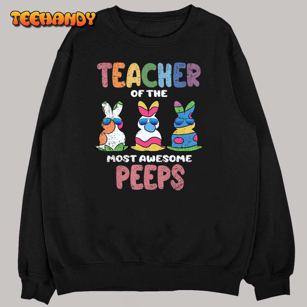 Teacher Of The Most Awesome Easter Bunny Spring T-Shirt