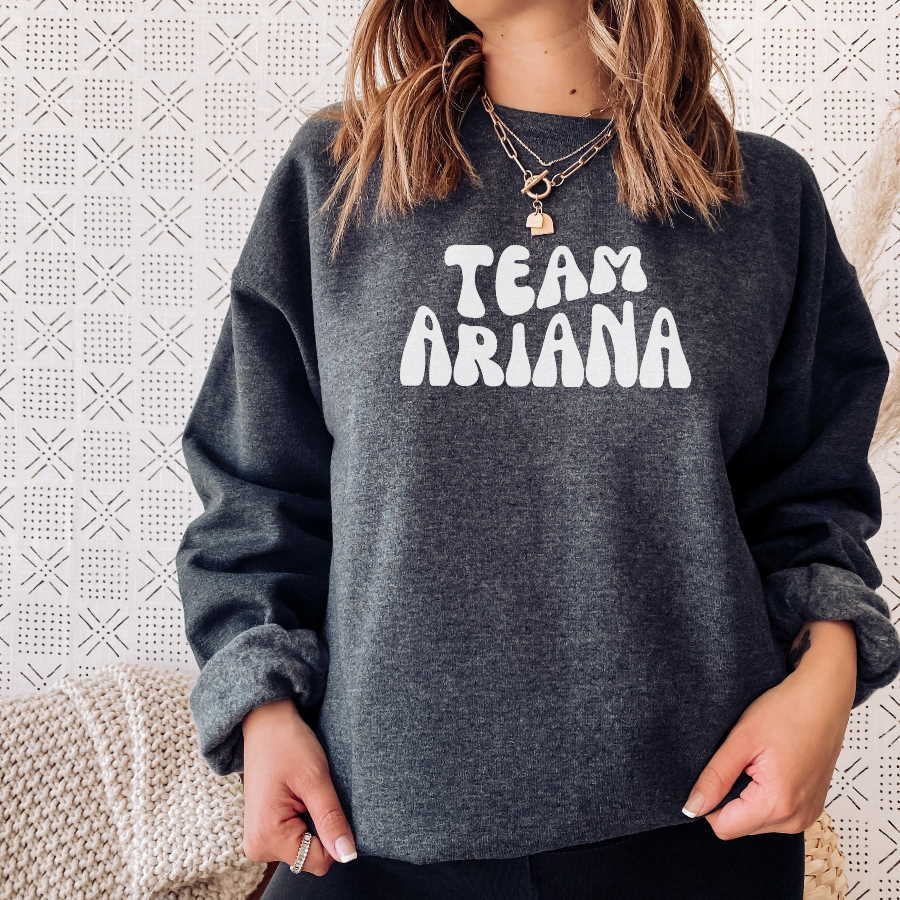 Team Ariana Sweatshirt Watching Bravo Sweatshirt