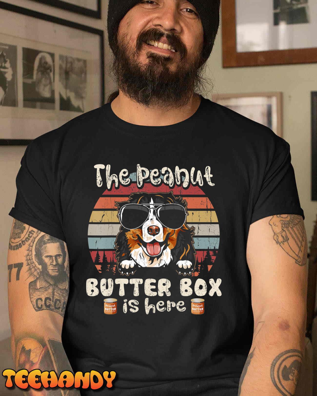 The Peanut Butter Box Is Here Funny Bernese Mountain Dog T-Shirt