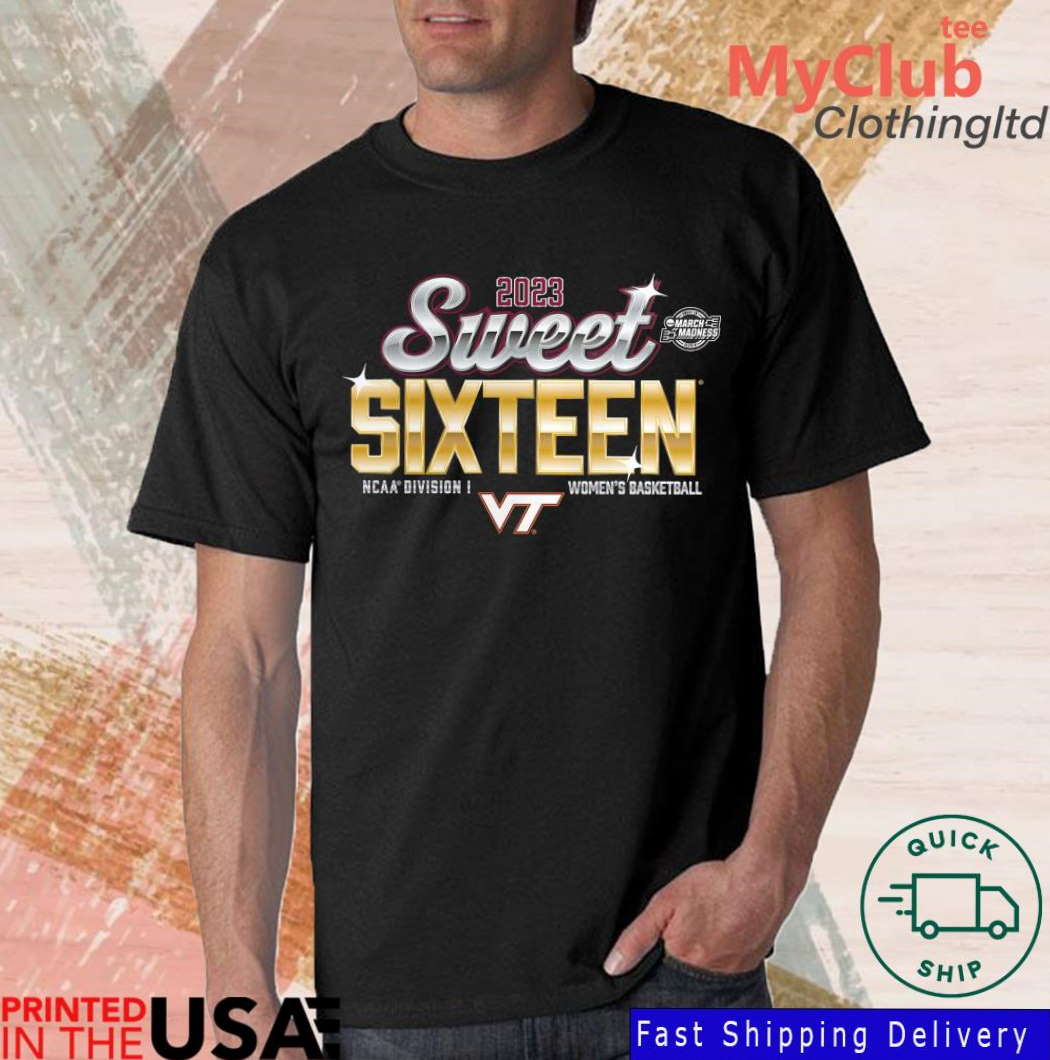 Virginia Tech Hokies 2023 NCAA Women’s Basketball Tournament March Madness Sweet 16 Shirt