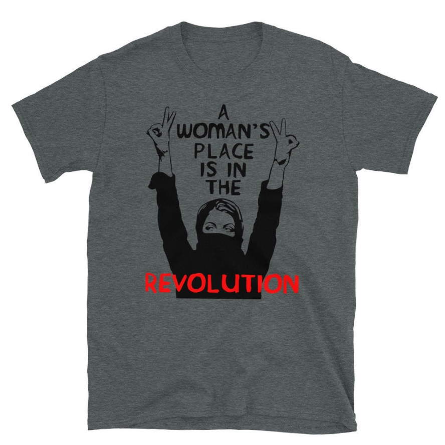 A Woman’s Place Is In The Revolution Socialist T-Shirt