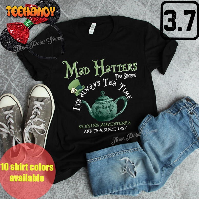 Alice In Wonderland Mad Hatters Shirt, Alice Tea Family Vacation Matching Shirt