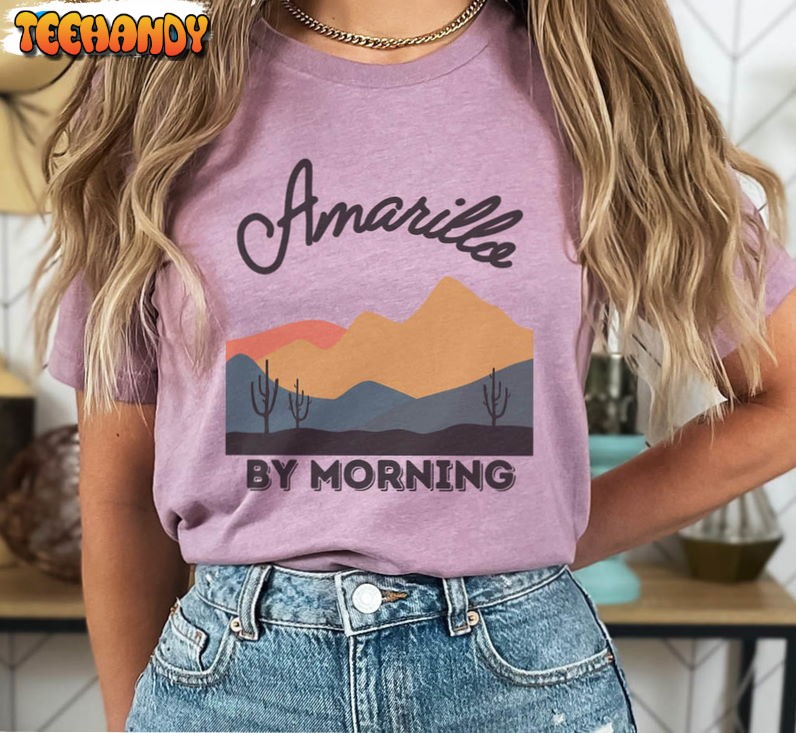 Amarillo By Morning Country Music Amarillo Texas Tx State Unisex T Shirt