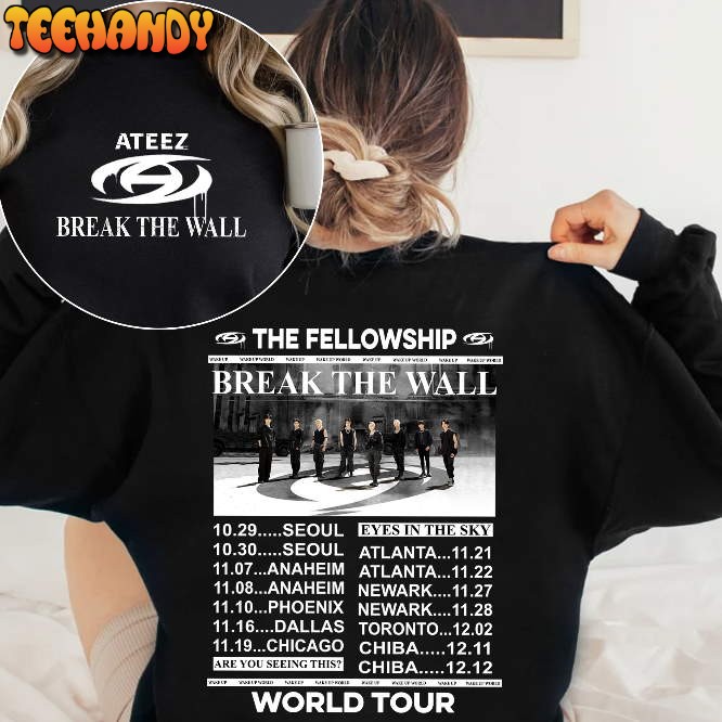 Ateez The Fellowship  Break the Wall 2022 World Tour Sweatshirt