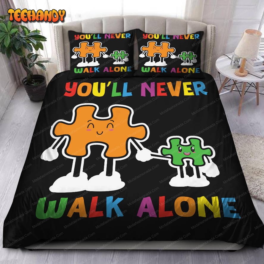 Autism Mom You’ll Never Walk Alone Bedding Set