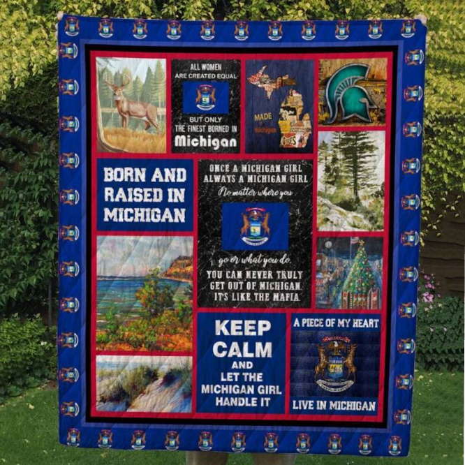 Born And Raised In Michigan Customize Quilt Blanket