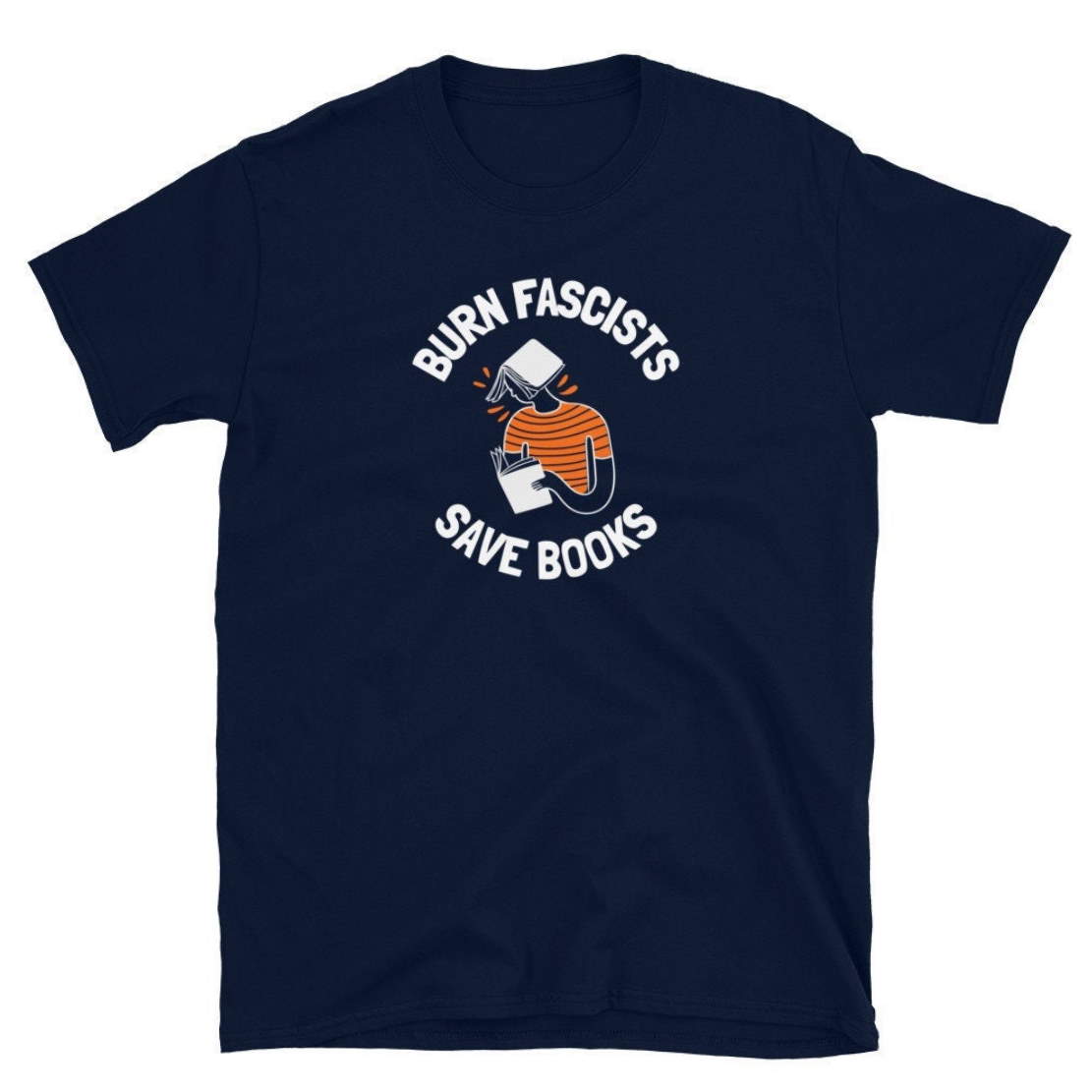 Burn Fascists Save Books T Shirt