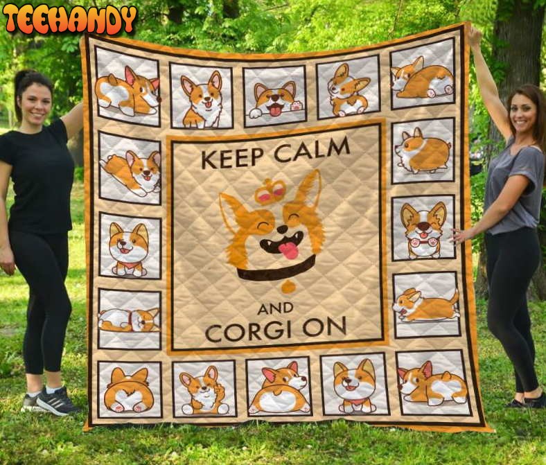 Corgi Keep Clam And Corgi On 3D Quilt Blanket