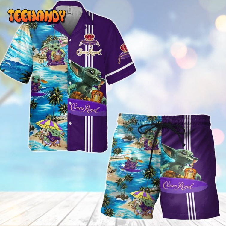 Crown Royal Baby Yoda Hawaiian Shirt and Shorts